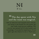 Nicola Harding Quote 'The day spent with Nix and the team was magical'