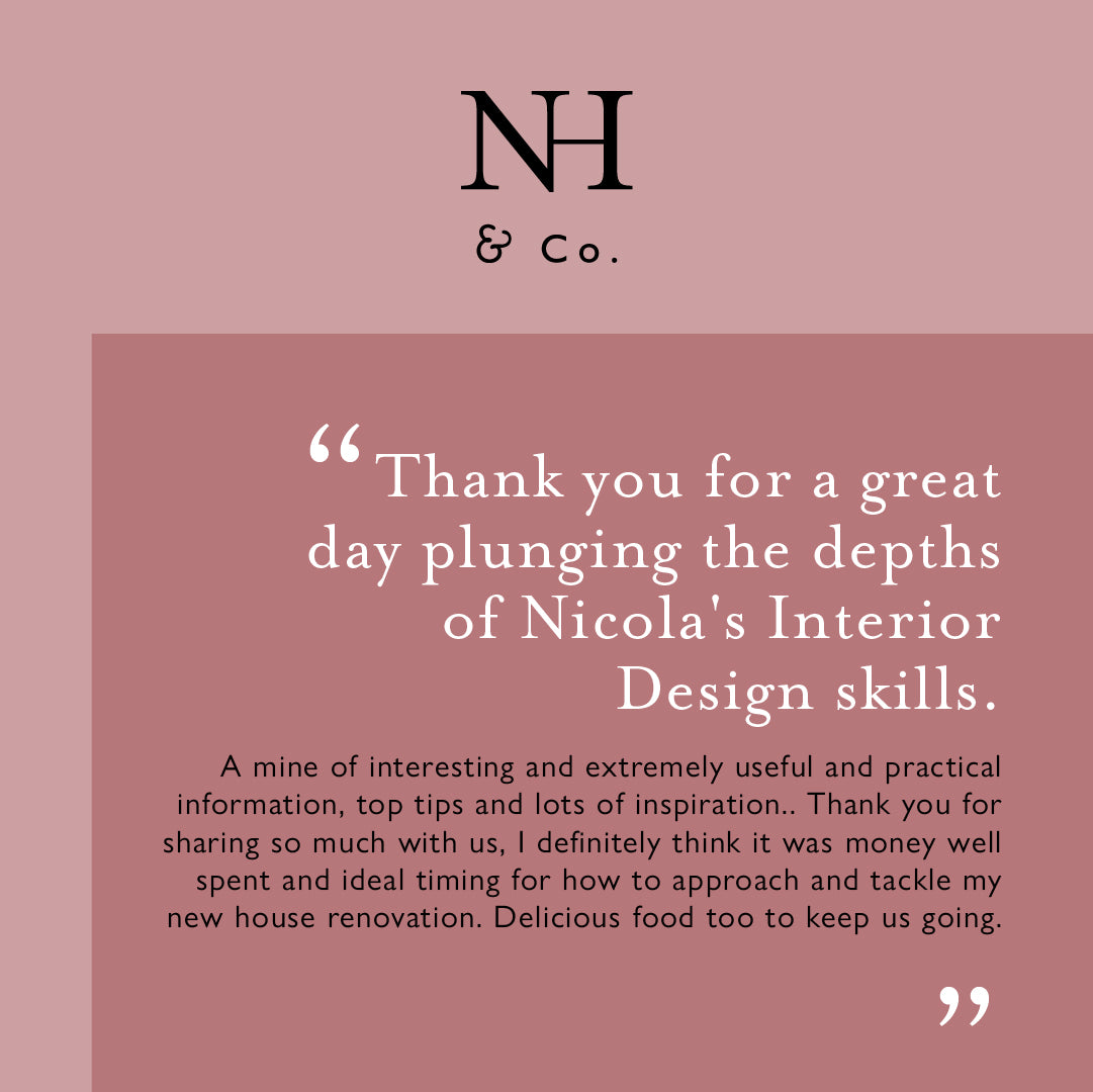 Nicola Harding Quote 'Thank You for a great day plunging the depths of Nicola's interior Design Skills'